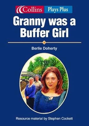Bild des Verkufers fr Collins Drama Granny Was A Buffer Girl (Plays Plus S.) zum Verkauf von WeBuyBooks