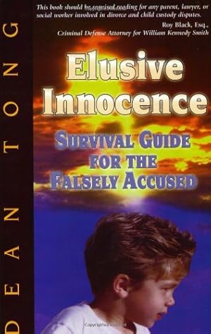 Image du vendeur pour Elusive Innocence: Survival Guide for the Falsely Accused mis en vente par Pieuler Store