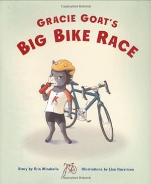 Bild des Verkufers fr Gracie Goat's Big Bike Race (Barnsville Sports Squad) zum Verkauf von Pieuler Store