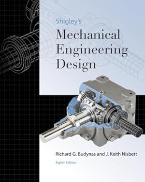 Imagen del vendedor de Shigley's Mechanical Engineering Design (Mcgraw-hill Series in Mechanical Engineering) a la venta por Pieuler Store