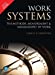 Seller image for Work Systems: The Methods, Measurement & Management Of Work for sale by Pieuler Store