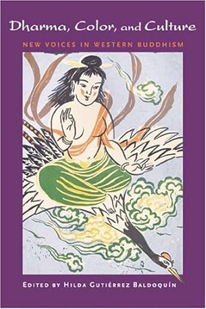 Bild des Verkufers fr Dharma, Color, and Culture: New Voices in Western Buddhism zum Verkauf von Pieuler Store