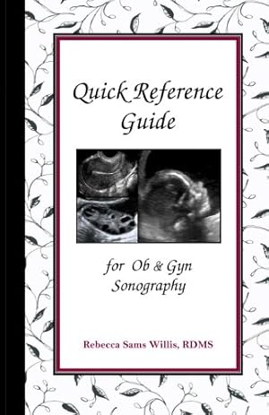 Imagen del vendedor de Quick Reference Guide : For Ob & Gyn Sonography a la venta por Pieuler Store