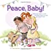 Seller image for Peace, Baby! for sale by Pieuler Store