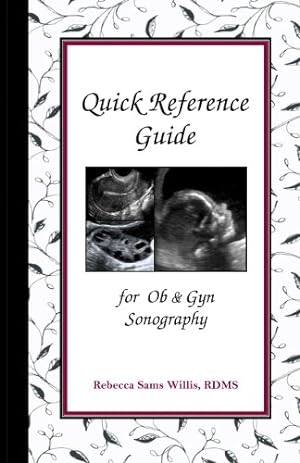 Imagen del vendedor de Quick Reference Guide : For Ob & Gyn Sonography a la venta por Pieuler Store