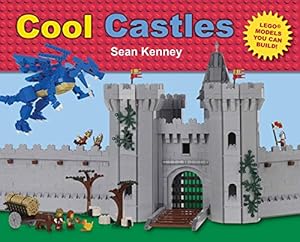 Immagine del venditore per Cool Castles: Lego? Models You Can Build (Sean Kenney's Cool Creations) venduto da Pieuler Store