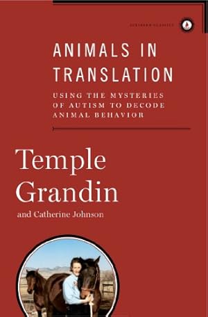 Imagen del vendedor de Animals in Translation: Using the Mysteries of Autism to Decode Animal Behavior (Scribner Classics) a la venta por Pieuler Store