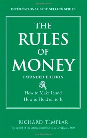 Seller image for The Rules of Money: How to Make It and How to Hold on to It for sale by Pieuler Store