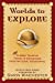 Image du vendeur pour Worlds to Explore: Classic Tales of Travel and Adventure from National Geographic mis en vente par Pieuler Store