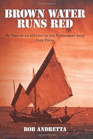 Seller image for Brown Water Runs Red: My Year as an Advisor to the Vietnamese Navy Junk Force for sale by Pieuler Store