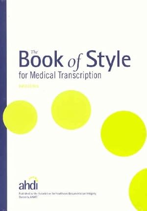 Immagine del venditore per The Book of Style for Medical Transcription, 3rd Edition venduto da Pieuler Store