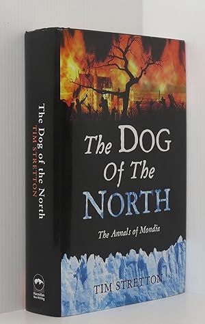 Imagen del vendedor de The Dog of the North: The Annals of Mondia a la venta por Durdles Books (IOBA) (PBFA)