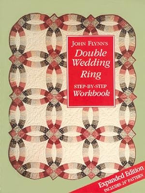 Immagine del venditore per John Flynn's Double Wedding Ring Step-by-Step Workbook venduto da Pieuler Store