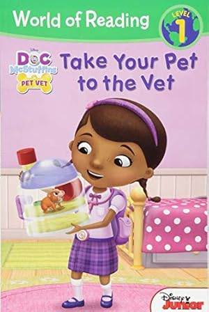 Image du vendeur pour World of Reading: Doc McStuffins Take Your Pet to the Vet: Level 1 mis en vente par Reliant Bookstore