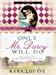 Seller image for Only Mr. Darcy Will Do for sale by Pieuler Store