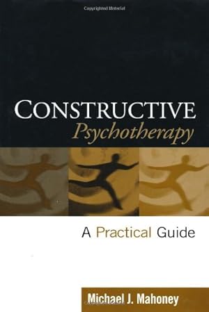 Seller image for Constructive Psychotherapy: A Practical Guide for sale by Pieuler Store