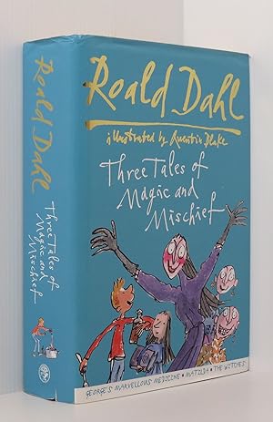 Roald Dahl: Three Tales of Magic and Mischief Omnibus (George's Marvellous Medicine; Matilda; The...