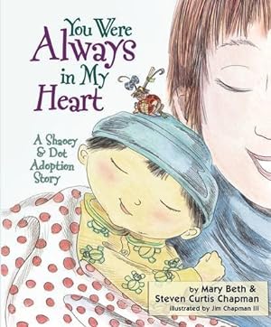 Seller image for You Were Always in My Heart: A Shaoey & Dot Adoption Story for sale by Pieuler Store