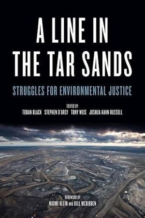 Image du vendeur pour A Line in the Tar Sands: Struggles for Environmental Justice mis en vente par Pieuler Store