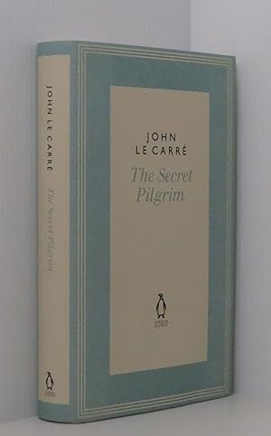 The Secret Pilgrim (The Penguin John le Carre Hardback Collection)