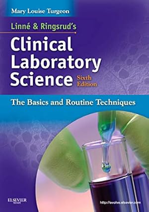 Seller image for Linne & Ringsrud's Clinical Laboratory Science: The Basics and Routine Techniques for sale by Pieuler Store