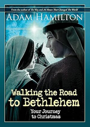 Bild des Verkufers fr Walking the Road to Bethlehem: Your Journey to Christmas zum Verkauf von Pieuler Store
