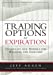 Seller image for Trading Options at Expiration: Strategies and Models for Winning the Endgame for sale by Pieuler Store
