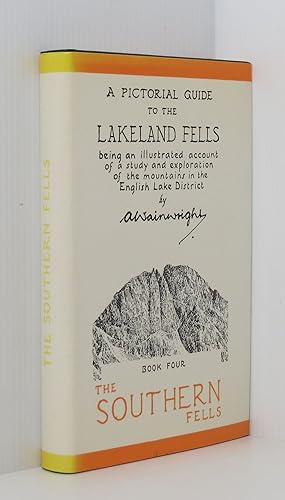 A Pictorial Guide to the Lakeland Fells Book 4: The Southern Fells - Being an illustrated account...