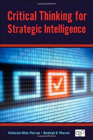 Image du vendeur pour Critical Thinking for Strategic Intelligence mis en vente par Pieuler Store