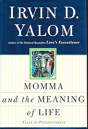 Seller image for Momma And The Meaning Of Life: Tales From Psychotherapy for sale by Warren Hahn