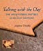 Seller image for Talking With the Clay: The Art of Pueblo Pottery in the 21st Century for sale by Pieuler Store