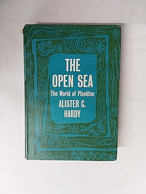 Seller image for The New Naturalist The Open Sea Its Natural History : Part I The World Of Plankton for sale by Cambridge Rare Books