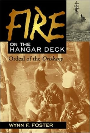Bild des Verkufers fr Fire on the Hangar Deck: Ordeal of the Oriskany zum Verkauf von Pieuler Store