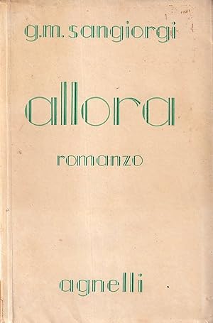 Immagine del venditore per Allora. Romanzo venduto da Il Salvalibro s.n.c. di Moscati Giovanni