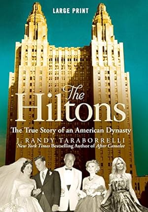 Bild des Verkufers fr The Hiltons: The True Story of an American Dynasty zum Verkauf von Pieuler Store