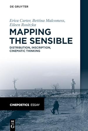Bild des Verkufers fr Mapping the Sensible : Distribution, Inscription, Cinematic Thinking zum Verkauf von AHA-BUCH GmbH
