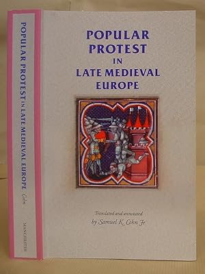 Bild des Verkufers fr Popular Protest In Late Medieval Europe - Italy, France, And Flanders zum Verkauf von Eastleach Books