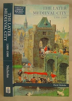 The Later Medieval City 1300 - 1500