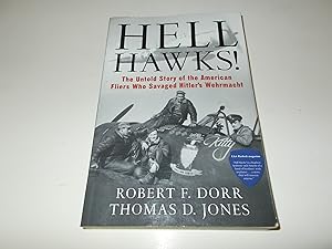 Immagine del venditore per Hell Hawks! The Untold Story of the American Fliers Who Savaged Hitler's Wehrmacht venduto da Paradise Found Books