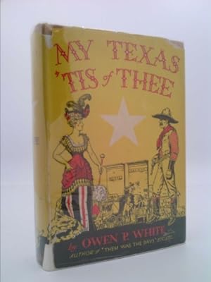 Seller image for My Texas 'tis of thee for sale by ThriftBooksVintage