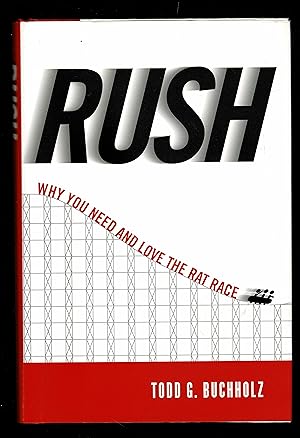 Bild des Verkufers fr Rush: Why You Need and Love the Rat Race zum Verkauf von Granada Bookstore,            IOBA