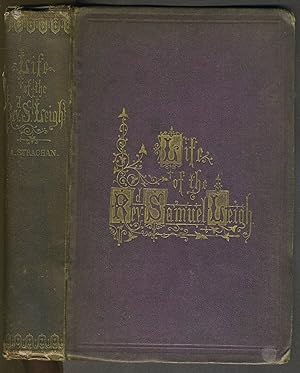 The Life of the Rev. Samuel Leigh: Missionary to the Settlers and Savages of Australia and New-Ze...