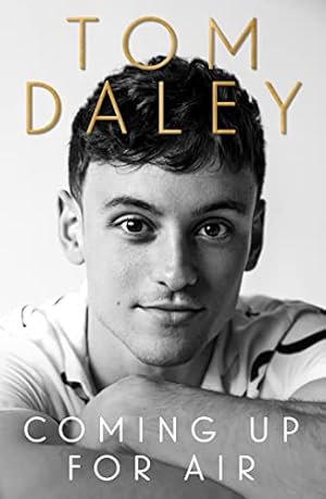 Seller image for Coming Up for Air: 2021s inspiring new autobiography from the award-winning Olympic diver and British sports personality for sale by WeBuyBooks