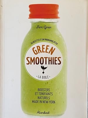 La bible des Green Smoothies