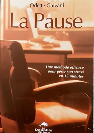 Pause - Méthode efficace gérer stress en 15 mn (French Edition)