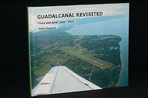 Seller image for Guadalcanal Revisited: "Then and Now" 1942-2012 for sale by Books by White/Walnut Valley Books