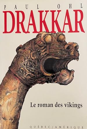 Bild des Verkufers fr Drakkar: Le roman des Vikings (Collection 2 continents. Se?rie Best-sellers) (French Edition) zum Verkauf von Livres Norrois
