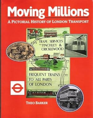 Bild des Verkufers fr Moving Millions: Pictorial History of London Transport zum Verkauf von WeBuyBooks