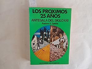 Seller image for Los prximos 25 aos. Antesala del siglo XXI. for sale by Librera "Franz Kafka" Mxico.