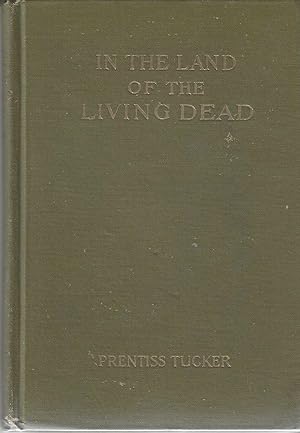 In the Land of the Living Dead An Occult Story